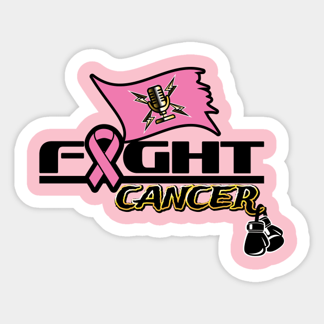 The Marauder "Fight Cancer" T-Shirt Sticker by The Culture Marauders